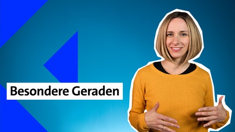 Presenterin der Folge zu besonderen Geraden im kolleg24 Mathematik