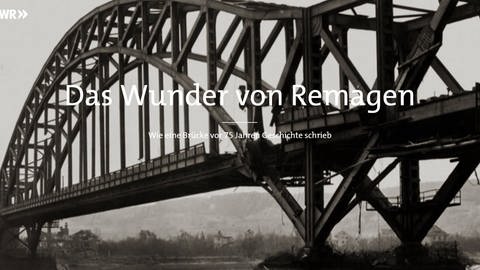 Bild von der Brücke von Remagen. (Foto: SWR - Startscreen der Multimediareportage)