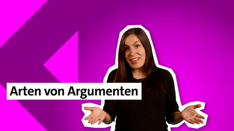 Folge 20: Arten von Argumenten | kolleg24 Deutsch