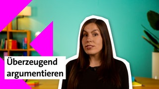 Folge 19: Überzeugend Argumentieren | kolleg24 Deutsch