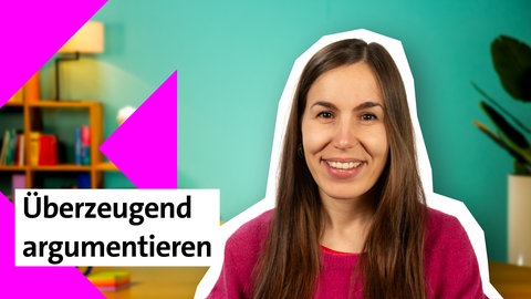 Folge 19: Überzeugend Argumentieren | kolleg24 Deutsch