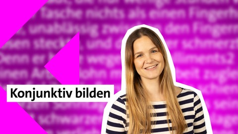 Folge 36: Konjunktiv bilden | kolleg24 Deutsch