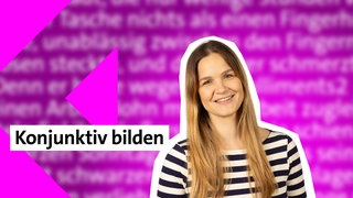 Folge 36: Konjunktiv bilden | kolleg24 Deutsch