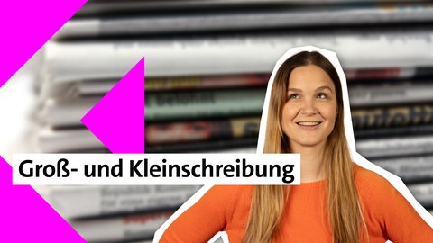 Folge 33: Groß- und Kleinschreibung | kolleg24 Deutsch