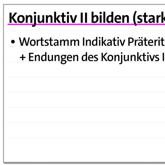 Karteikarte zum Konjunktiv: Konjunktiv 2 bilden (starke Verben) | kolleg24 Deutsch