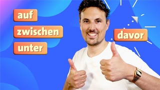 Host Gero mit Daumen hoch, dazu die eingeblendeten Präpositionen "auf", "zwischen", "unter" und "davor"