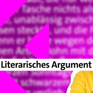 Folge 27: Literarisches Argument | kolleg24 Deutsch