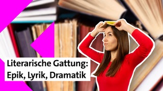 Folge 21: Literarische Gattungen | kolleg24 Deutsch