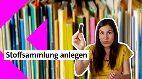 Folge 16: Stoffsammlung anlegen | kolleg24 Deutsch