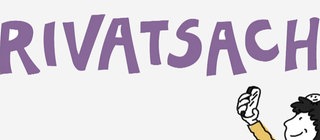 Zeichnung von Elli (unten rechts). Zentral steht der Schriftzug "Privatsache".