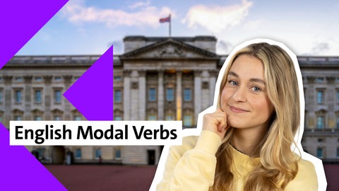 Folge 10: Modal Verbs | kolleg24 Englisch