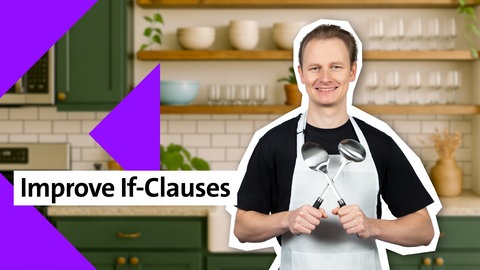 Folge 23: Style Improvement If-Clauses | kolleg24 Englisch