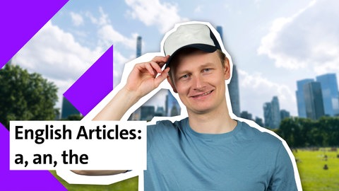Folge 3 English Articles: A, An, The | kolleg24 Englisch