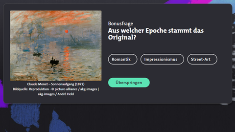 Screenshot aus dem Lernspiel Timebrush - Kunst trifft KI: Links das Gemälde "Sonnenaufgang" von Monet. Rechts die Frage, aus welcher Epoche das Original stammt - Romantik, Impressionismus oder Street-Art?