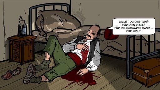 Ein Mann liegt in einem Zimmer an das Bett gelehnt. Er hält eine Wunde an seiner Brust, aus der viel Blut fließt. Er fragt: "Willst du das tun? Für dein Volk? Für die schwarze Hand... für mich?"