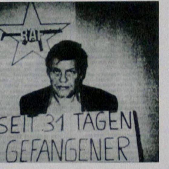 RAF-Plakat mit Bild von Hanns Martin Schleyer und Aufschrift: „Seit 31 Tagen Gefangener“ (Foto: SWR - Screenshot aus der Sendung)