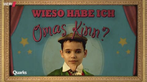 Wieso habe ich Omas Kinn? (Foto: WDR)