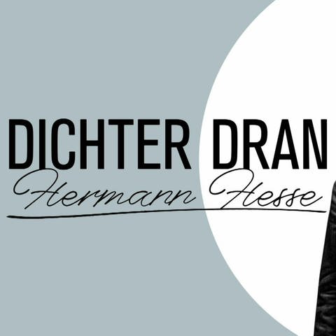 Hermann Hesse · Dichter dran! (Foto: WDR)