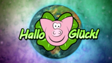 Ein rosa Schwein und ein grünes Kleeblatt schweben vor einer Weltkugel, um sie herum der Schriftzug "Hallo Glück!" (Foto: vision X/WDR / RBB)