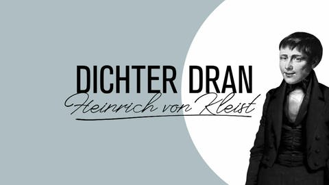 Schwarz weiß Zeichnung von Heinrich von Kleist, daneben der Schriftzug "DICHTER DRAN - Heinrich von Kleist". (Foto: Maike Wolfertz/WDR)