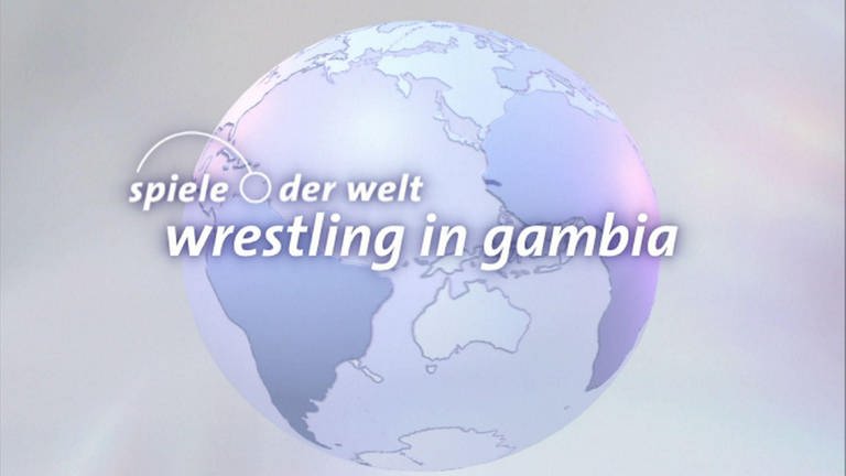 Wrestling in Gambia · Spiele der Welt (Foto: SWR)