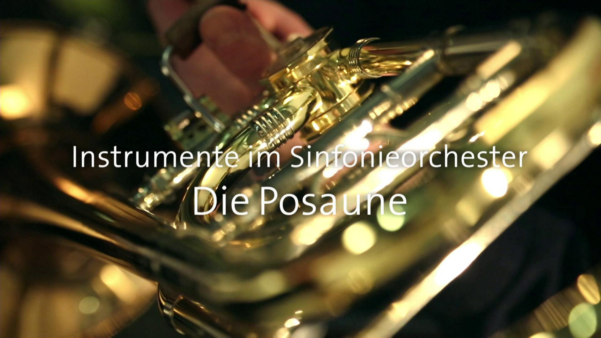 Die Posaune · Instrumente im Sinfonieorchester