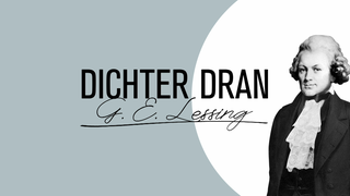 Gotthold Ephraim Lessing · Dichter dran!